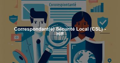 Correspondant(e) Sécurité Local (CSL) - H/F