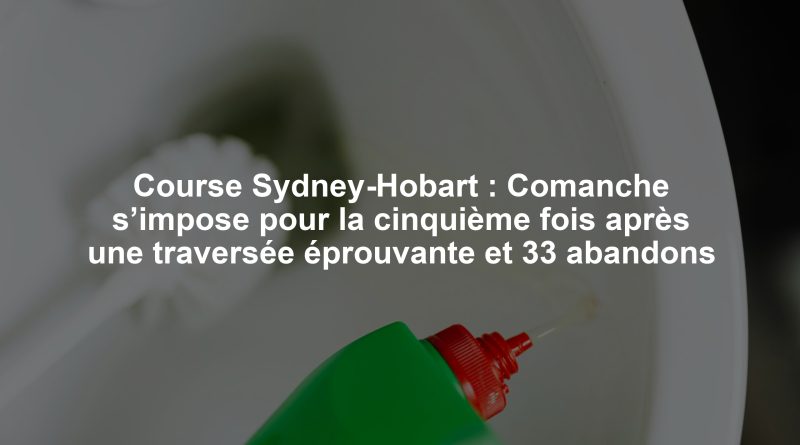 Course Sydney-Hobart : Comanche s’impose pour la cinquième fois après une traversée éprouvante et 33 abandons
