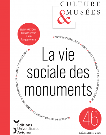 2025 : La vie sociale des monuments à travers mises en scène et appropriation