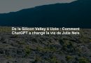 De la Silicon Valley à Uzès : Comment ChatGPT a changé la vie de Julie Neis