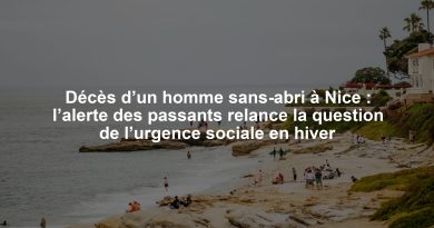 Décès d’un homme sans-abri à Nice : l’alerte des passants relance la question de l’urgence sociale en hiver