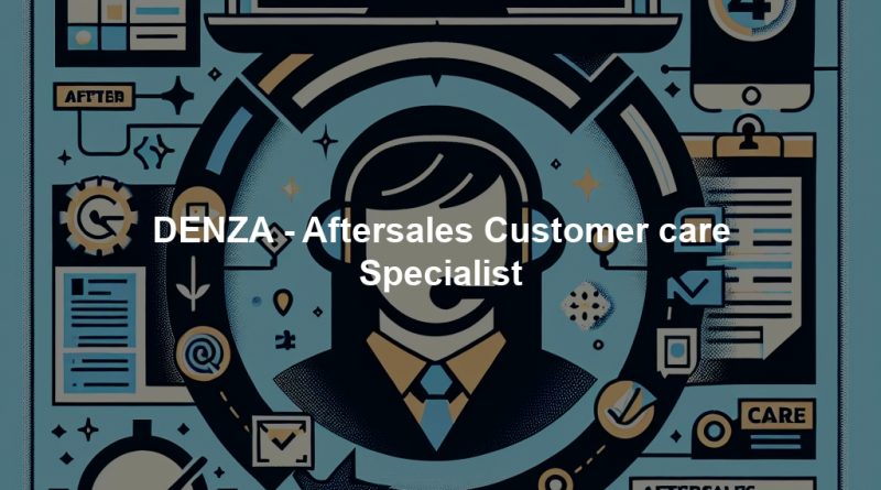 DENZA - Aftersales Customer care Specialist