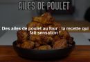 Des ailes de poulet au four : la recette qui fait sensation !
