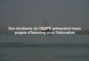 Des étudiants de l'INSPE présentent leurs projets eTwinning pour l'éducation