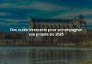 Des outils innovants pour accompagner vos projets en 2025