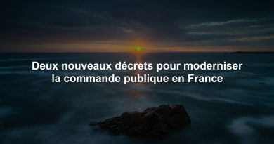 Deux nouveaux décrets pour moderniser la commande publique en France