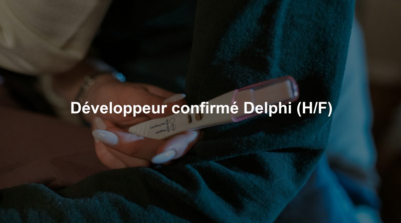 Développeur confirmé Delphi (H/F)