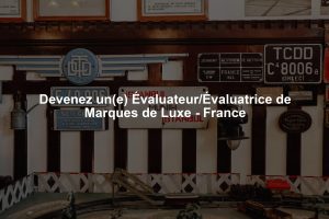 Devenez un(e) Évaluateur/Évaluatrice de Marques de Luxe - France
