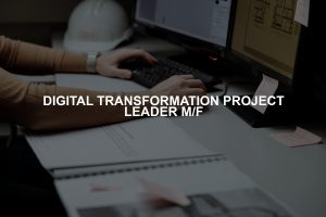 DIGITAL TRANSFORMATION PROJECT LEADER M/F