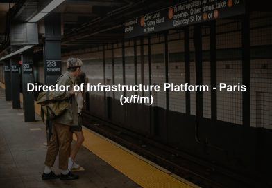 Director of Infrastructure Platform - Paris (x/f/m)