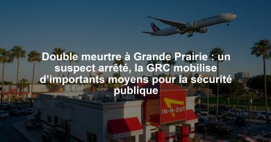 Double meurtre à Grande Prairie : un suspect arrêté, la GRC mobilise d’importants moyens pour la sécurité publique