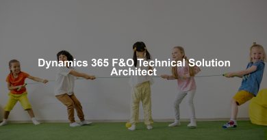 Dynamics 365 F&O Technical Solution Architect