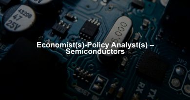 Economist(s)-Policy Analyst(s) – Semiconductors