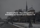 Emploi à Paris : Recrutement d'un Animateur.ice Accueil pour Espace 19
