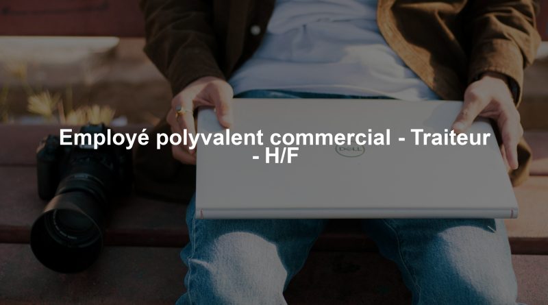 Employé polyvalent commercial - Traiteur - H/F