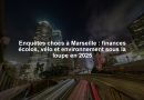 Enquêtes chocs à Marseille : finances écolos, vélo et environnement sous la loupe en 2025
