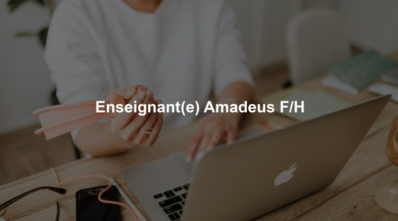 Enseignant(e) Amadeus F/H