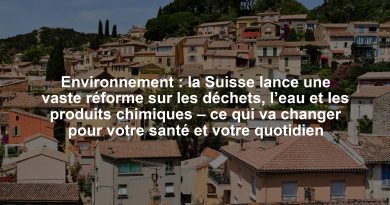 Environnement : la Suisse lance une vaste réforme sur les déchets, l’eau et les produits chimiques – ce qui va changer pour votre santé et votre quotidien
