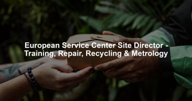 European Service Center Site Director - Training, Repair, Recycling & Metrology