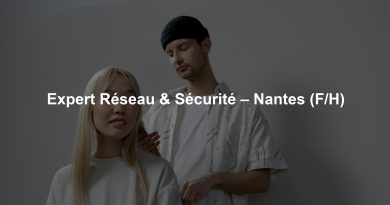 Expert Réseau & Sécurité – Nantes (F/H)