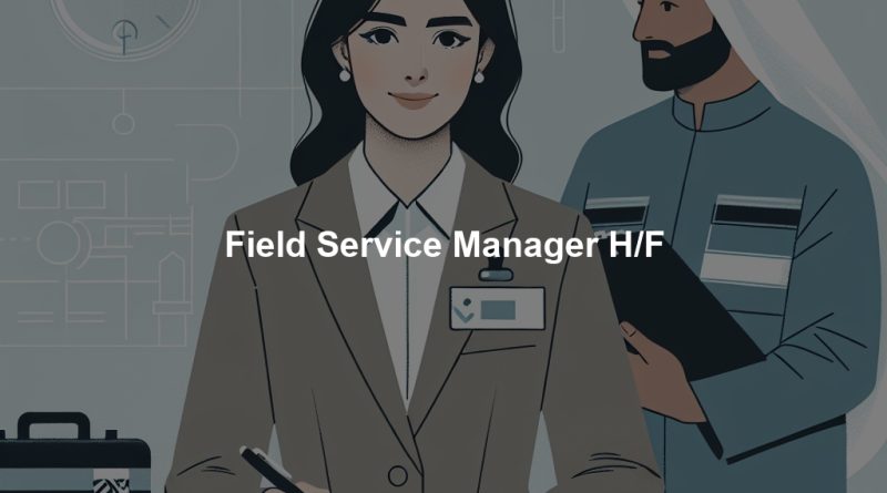 Field Service Manager H/F
