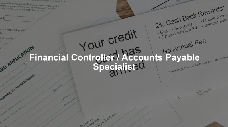 Financial Controller / Accounts Payable Specialist