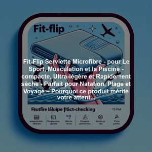 Fit-Flip Serviette Microfibre - pour Le Sport, Musculation et la Piscine - compacte, Ultra-légère et Rapidement sèche - Parfait pour Natation, Plage et Voyage – Pourquoi ce produit mérite votre attention