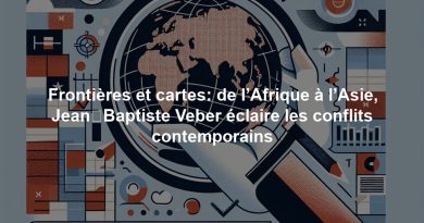 Frontières et cartes: de l’Afrique à l’Asie, Jean‑Baptiste Veber éclaire les conflits contemporains