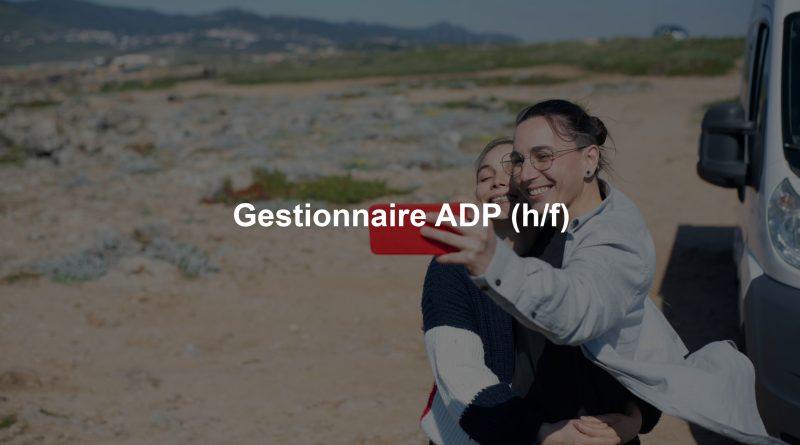 Gestionnaire ADP (h/f)