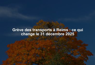 Grève des transports à Reims : ce qui change le 31 décembre 2025