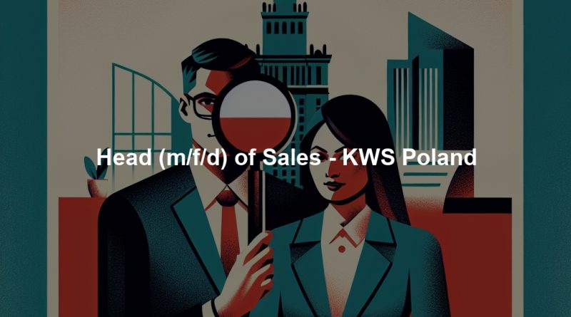 Head (m/f/d) of Sales - KWS Poland