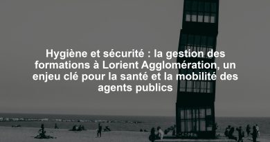 Hygiène et sécurité : la gestion des formations à Lorient Agglomération, un enjeu clé pour la santé et la mobilité des agents publics