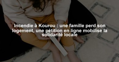 Incendie à Kourou : une famille perd son logement, une pétition en ligne mobilise la solidarité locale