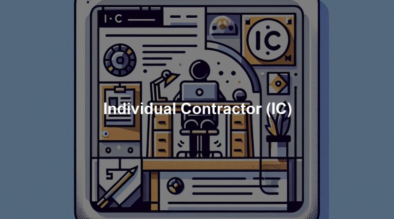 Individual Contractor (IC)