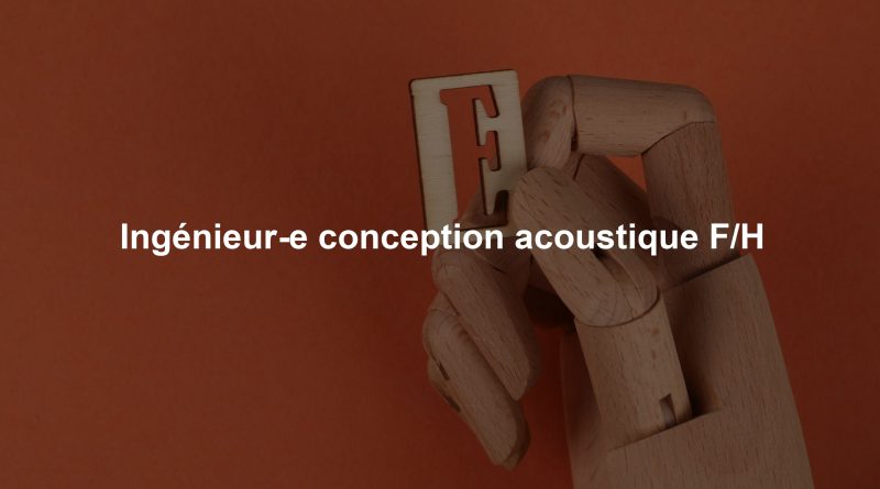 Ingénieur-e conception acoustique F/H