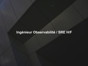 Ingénieur Observabilité / SRE H/F