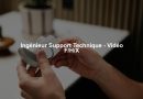 Ingénieur Support Technique - Vidéo F/H/X