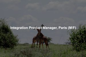 Integration Product Manager, Paris (M/F)