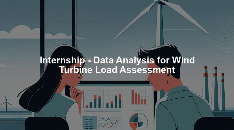 Internship - Data Analysis for Wind Turbine Load Assessment