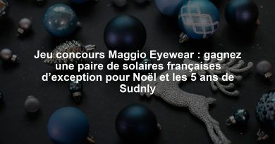 Jeu concours Maggio Eyewear : gagnez une paire de solaires françaises d’exception pour Noël et les 5 ans de Sudnly