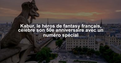 Kabur, le héros de fantasy français, célèbre son 50e anniversaire avec un numéro spécial
