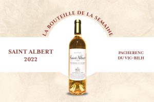 Saint-Albert 2022 : un vin ample et généreux, alliant fraîcheur et douceur