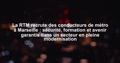 La RTM recrute des conducteurs de métro à Marseille : sécurité, formation et avenir garantis dans un secteur en pleine modernisation