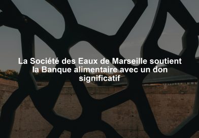 La Société des Eaux de Marseille soutient la Banque alimentaire avec un don significatif
