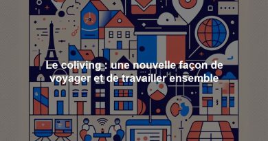 Le coliving : une nouvelle façon de voyager et de travailler ensemble