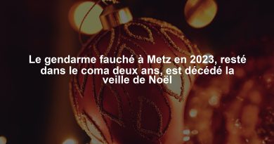 Le gendarme fauché à Metz en 2023, resté dans le coma deux ans, est décédé la veille de Noël