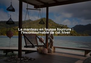 Le manteau en fausse fourrure : l'incontournable de cet hiver