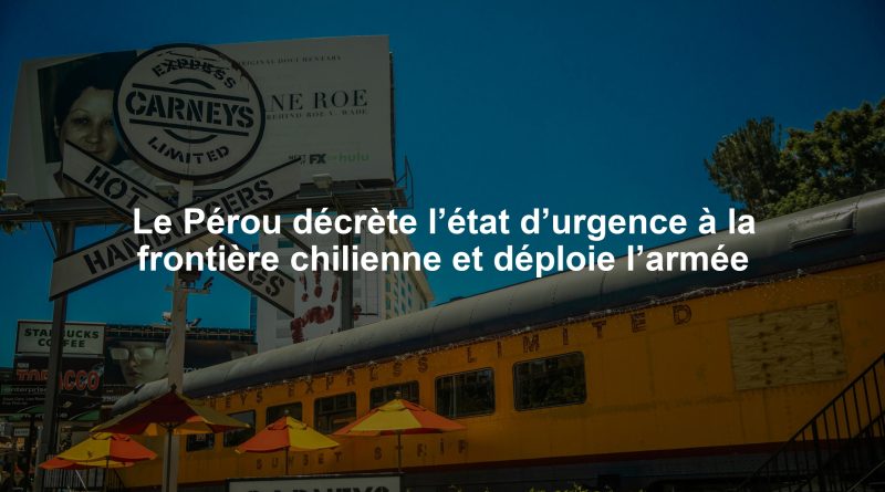 Le Pérou décrète l’état d’urgence à la frontière chilienne et déploie l’armée