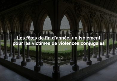 Les fêtes de fin d’année, un isolement pour les victimes de violences conjugales Les fêtes de fin d'année, un isolement pour les victimes de violences conjugales