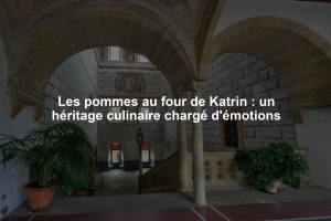 Les pommes au four de Katrin : un héritage culinaire chargé d'émotions